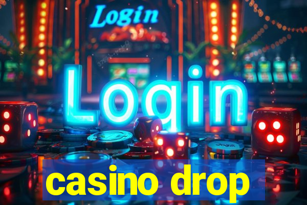 casino drop