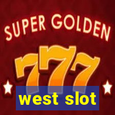 west slot