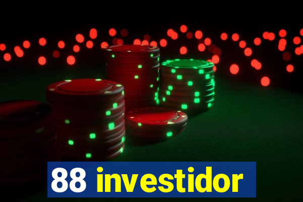 88 investidor