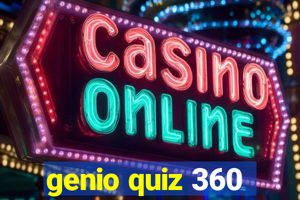 genio quiz 360