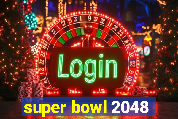 super bowl 2048