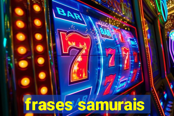 frases samurais