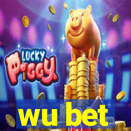 wu bet