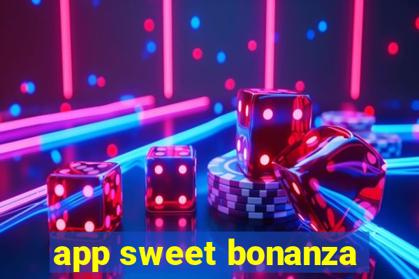 app sweet bonanza