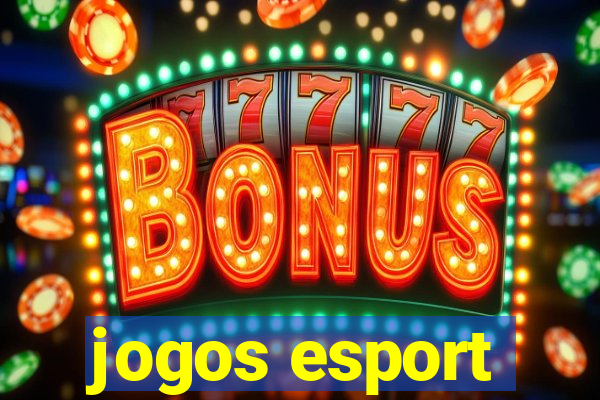 jogos esport