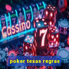 poker texas regras