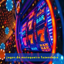 jogos do motoqueiro fazendeiro