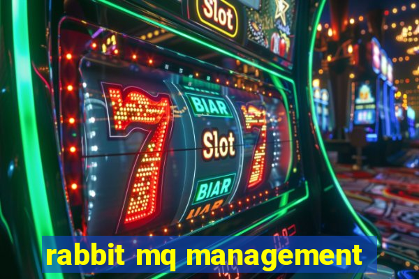 rabbit mq management