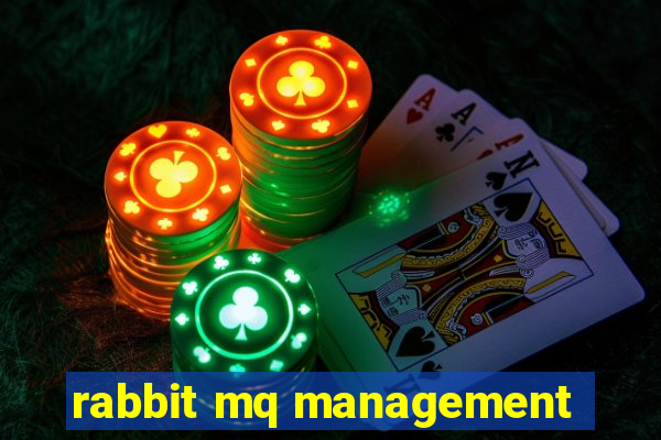 rabbit mq management