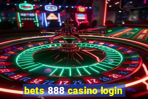 bets 888 casino login