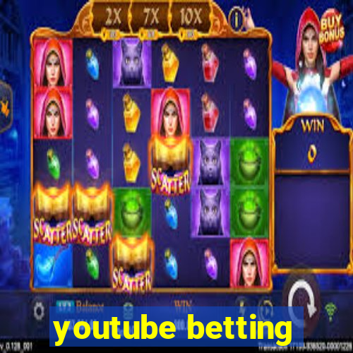 youtube betting