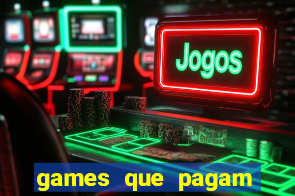 games que pagam para jogar