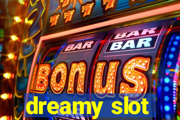 dreamy slot