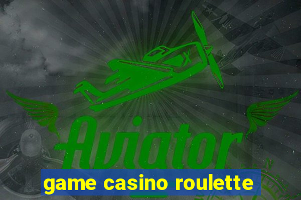 game casino roulette