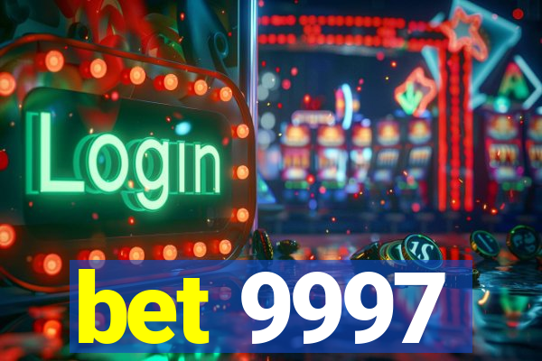 bet 9997