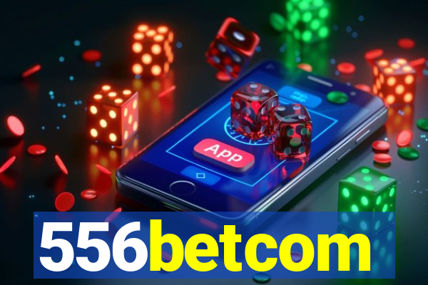 556betcom