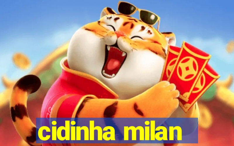 cidinha milan