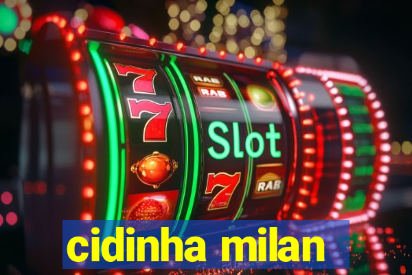 cidinha milan