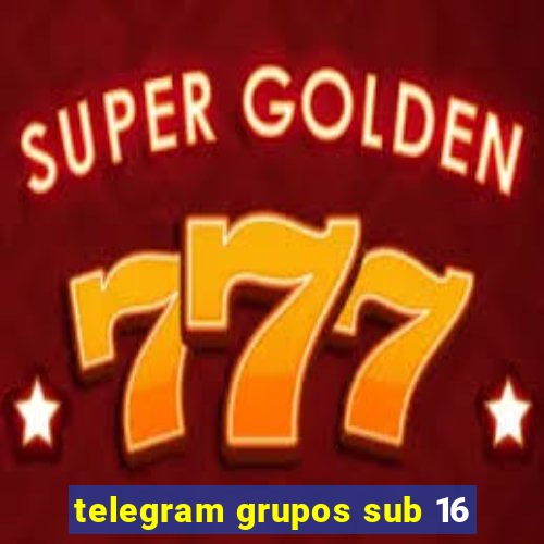 telegram grupos sub 16