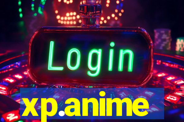 xp.anime