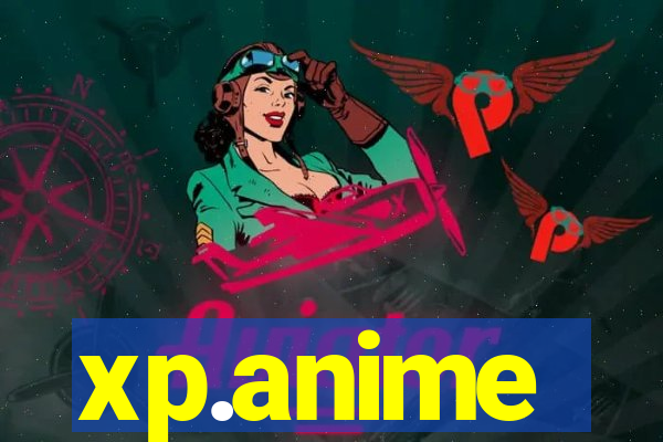 xp.anime