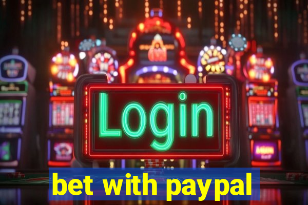 bet with paypal