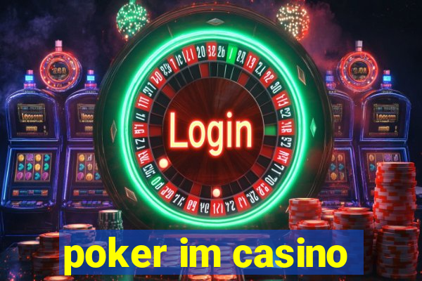 poker im casino