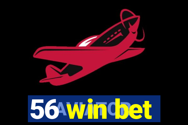 56 win bet