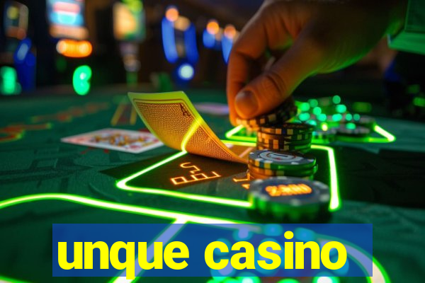 unque casino