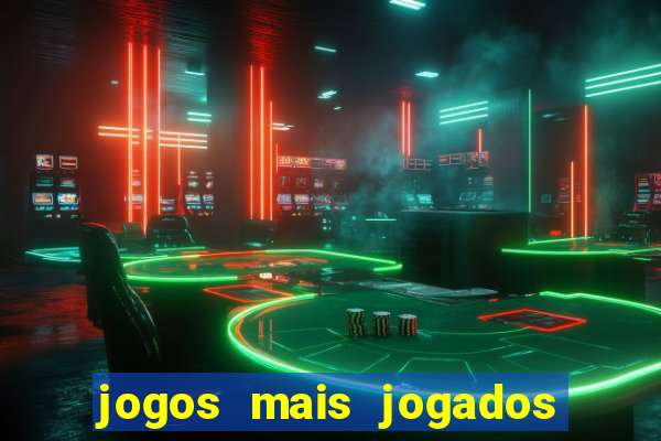 jogos mais jogados de celular