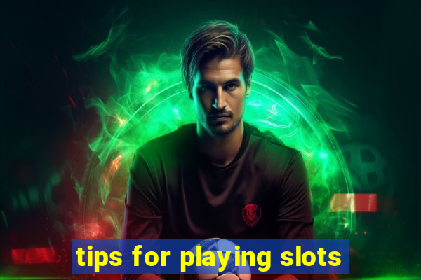 tips for playing slots