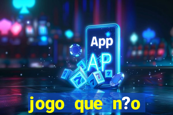 jogo que n?o precisa depositar