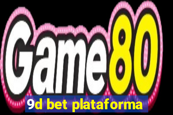 9d bet plataforma