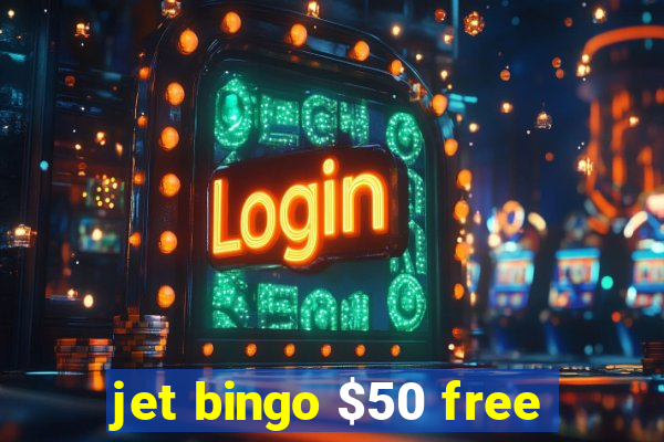 jet bingo $50 free