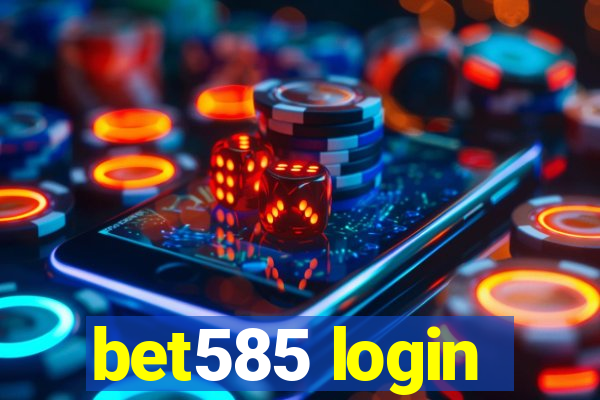 bet585 login