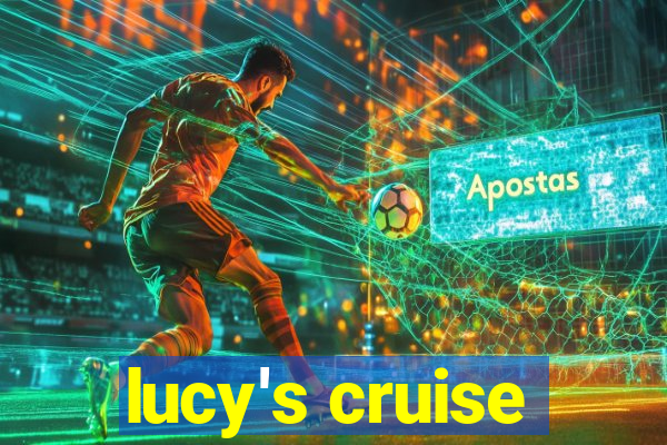 lucy's cruise