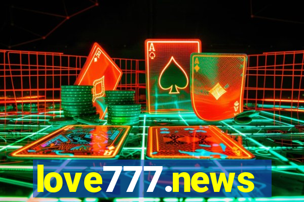 love777.news