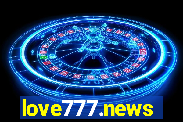 love777.news