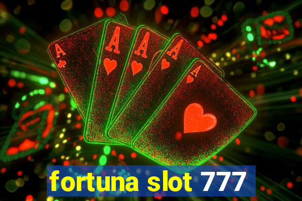 fortuna slot 777