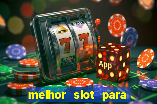 melhor slot para comprar bonus