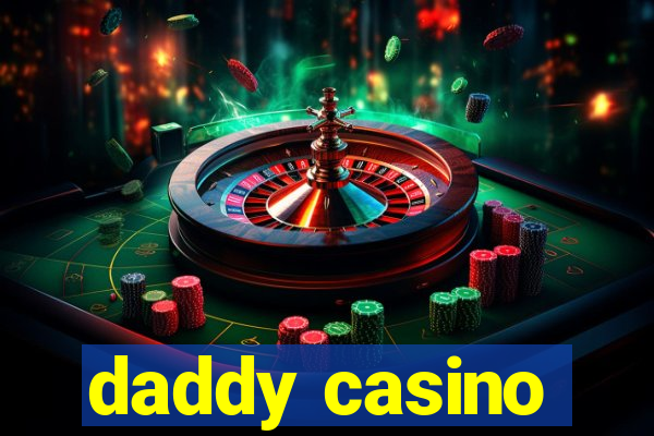 daddy casino