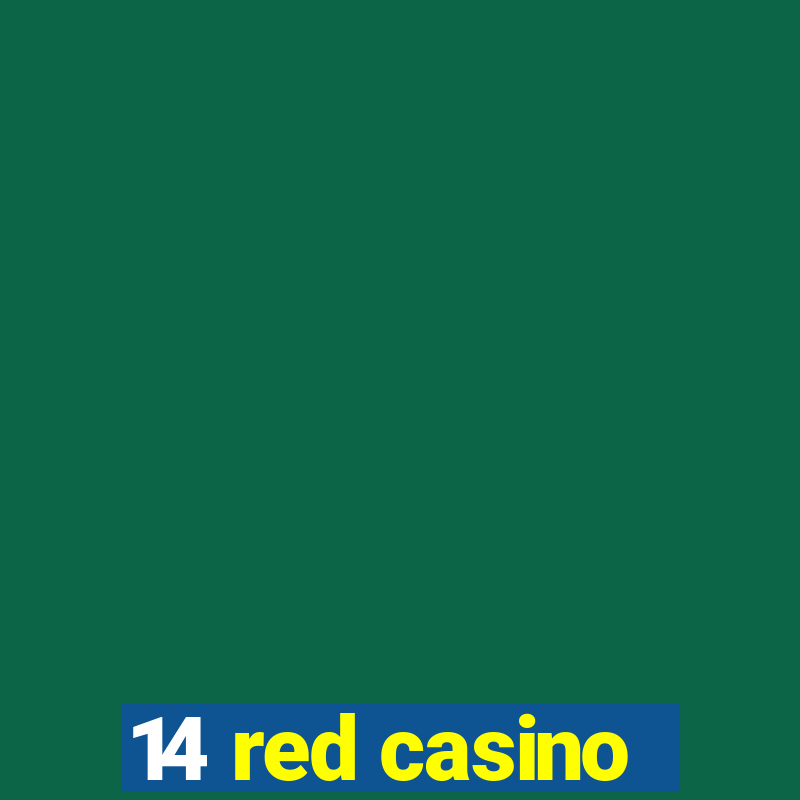 14 red casino