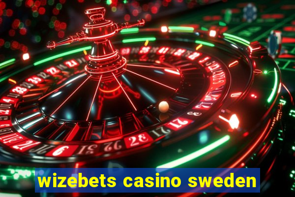 wizebets casino sweden