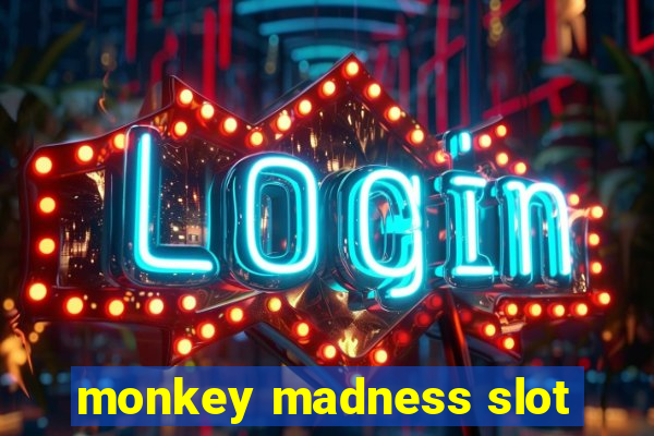 monkey madness slot