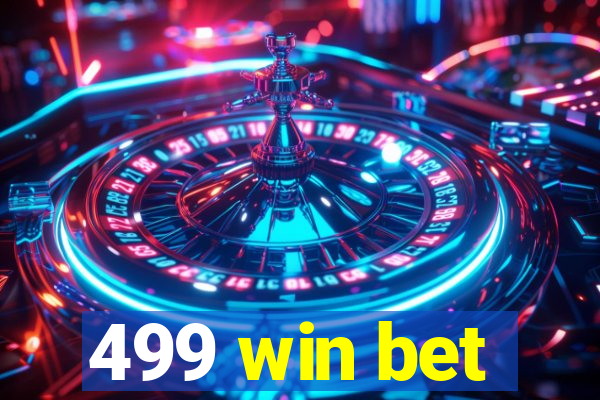 499 win bet