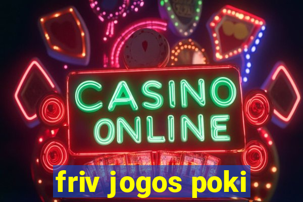 friv jogos poki