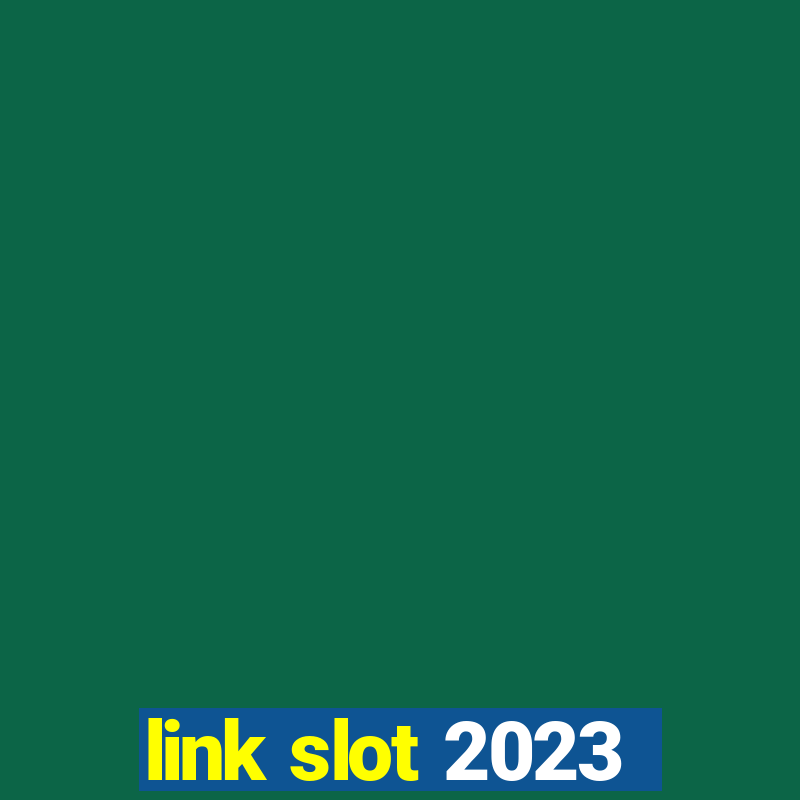 link slot 2023