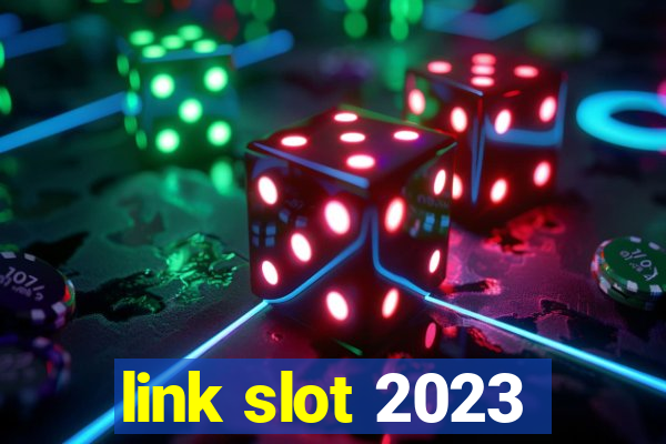 link slot 2023