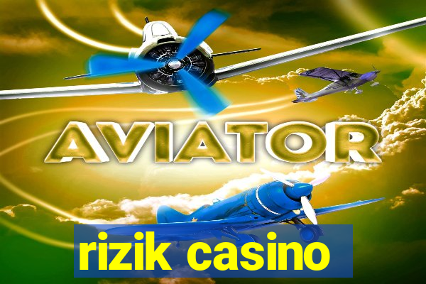 rizik casino