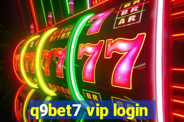 q9bet7 vip login